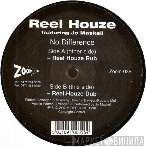 Reel Houze - No Difference