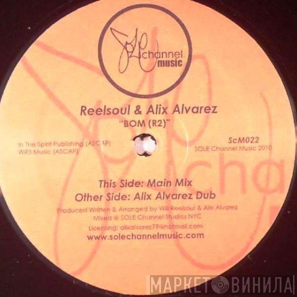 Reel Soul , Alix Alvarez - Bom (R2)