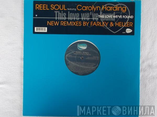 Reel Soul, Carolyn Harding - This Love We've Found