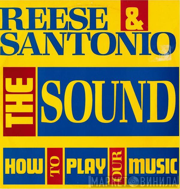 Reese & Santonio - The Sound / How To Play Our Music / Groovin Without A Doubt