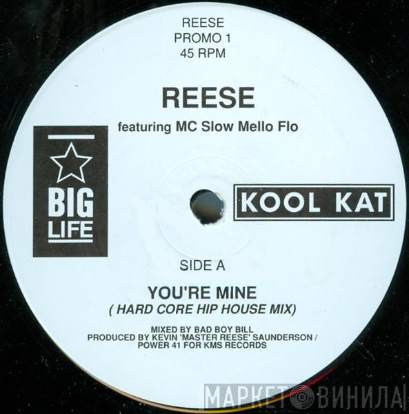 Reese, M.C. Slow Mello Flo - You're Mine