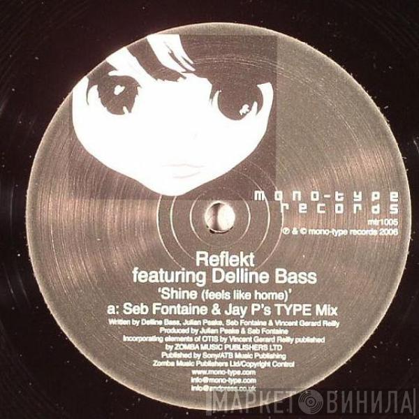 Reflekt, Delline Bass - Shine (Feels Like Home)