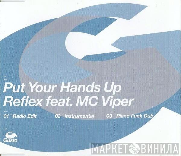 Reflex , MC Viper - Put Your Hands Up