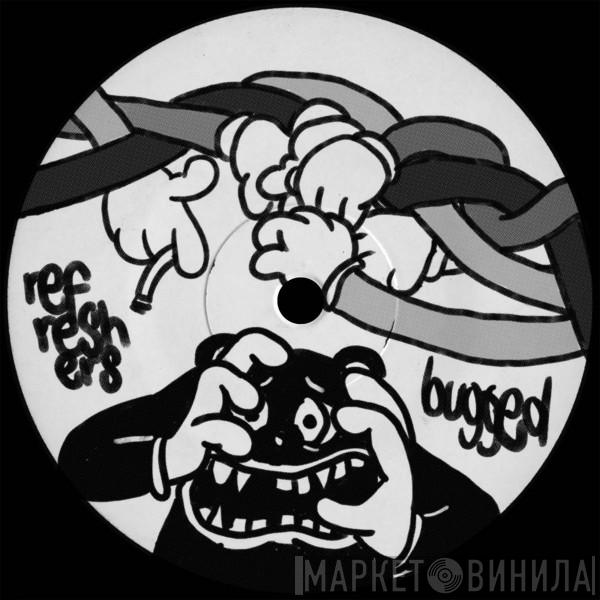Refreshers  - Bugged