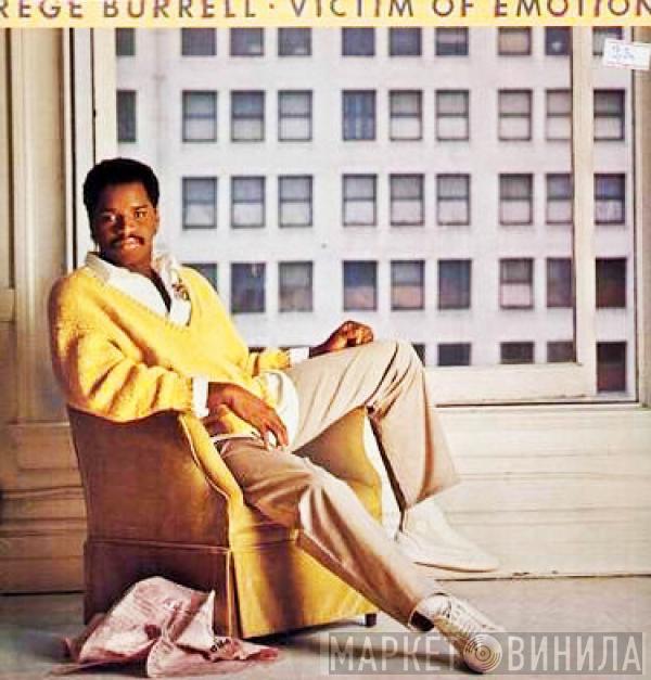 Rege Burrell - Victim Of Emotion