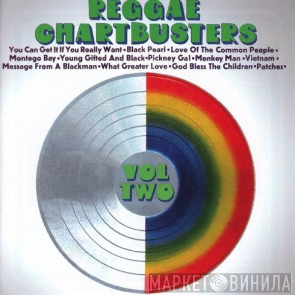  - Reggae Chartbusters (Volume Two)