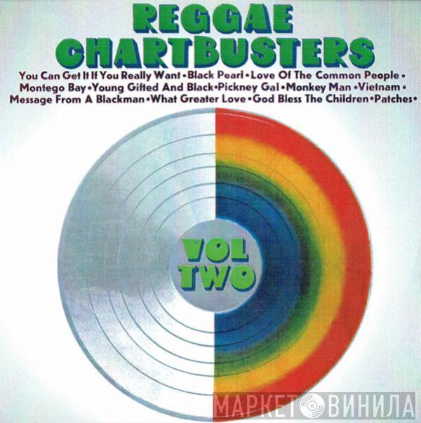  - Reggae Chartbusters (Volume Two)