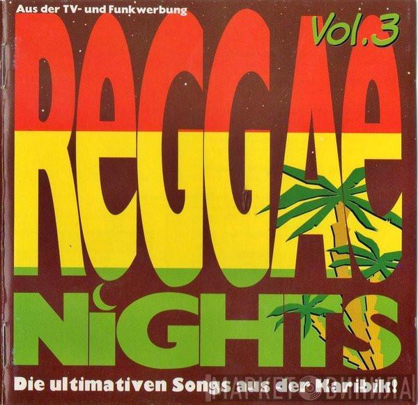  - Reggae Nights Vol.3