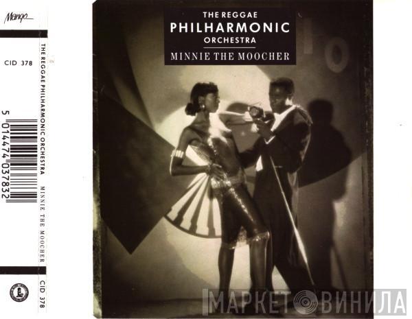  Reggae Philharmonic Orchestra  - Minnie The Moocher
