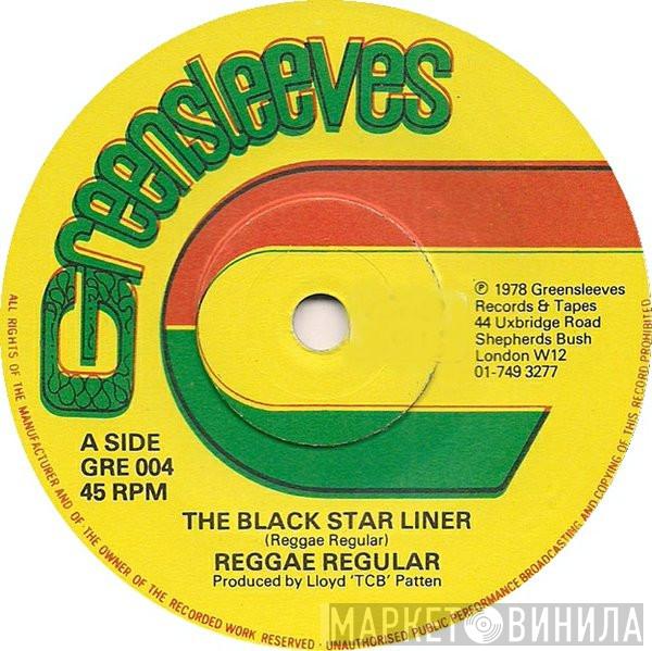 Reggae Regular - The Black Star Liner