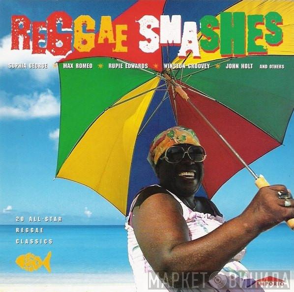  - Reggae Smashes