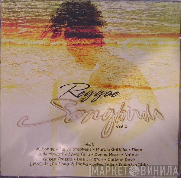 - Reggae Songbirds Vol. 2