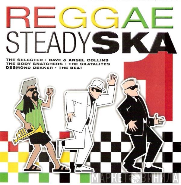  - Reggae Steady Ska