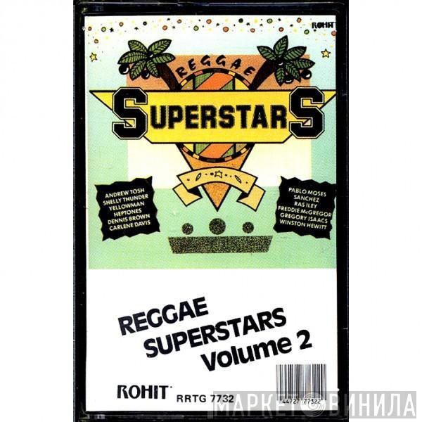  - Reggae Superstars Volume 2