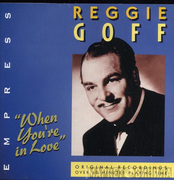 Reggie Goff - When You're In Love