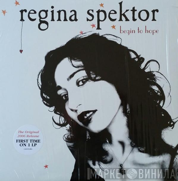  Regina Spektor  - Begin To Hope