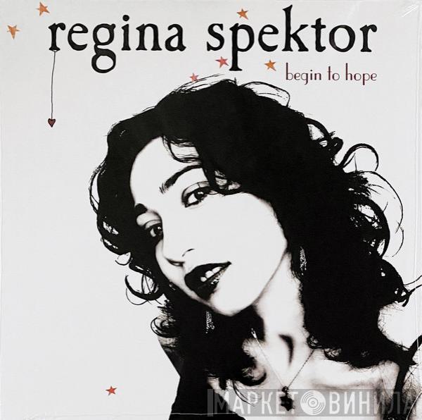 Regina Spektor  - Begin To Hope