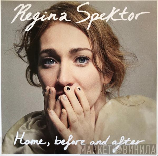 Regina Spektor - Home, Before And After