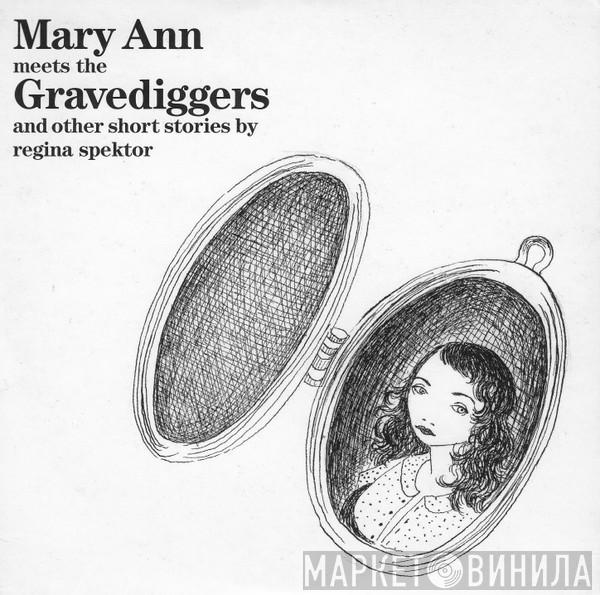  Regina Spektor  - Mary Ann Meets The Gravediggers And Other Short Stories