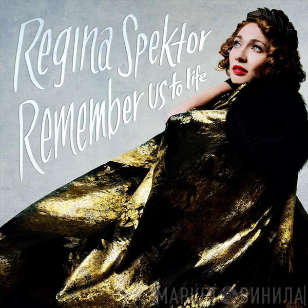 Regina Spektor - Remember Us To Life