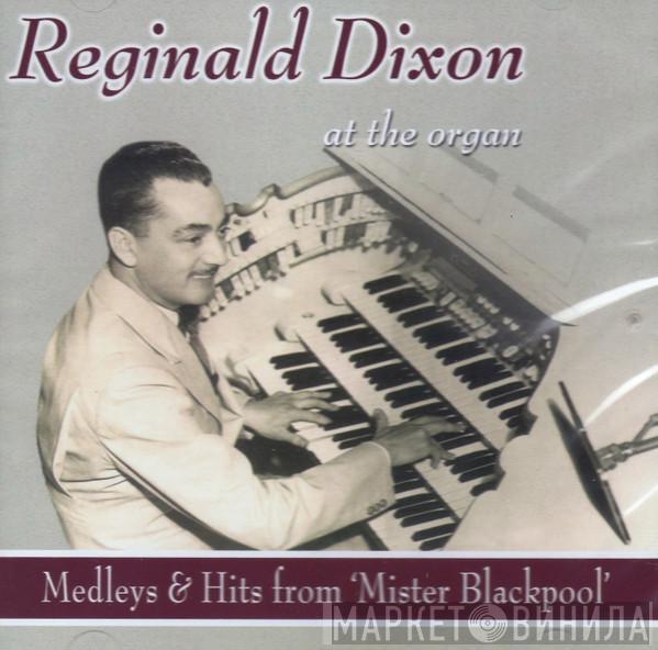 Reginald Dixon - At The Organ