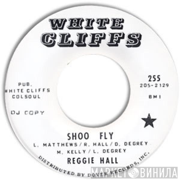 Reginald Hall - Shoo Fly / Please, Please Phone