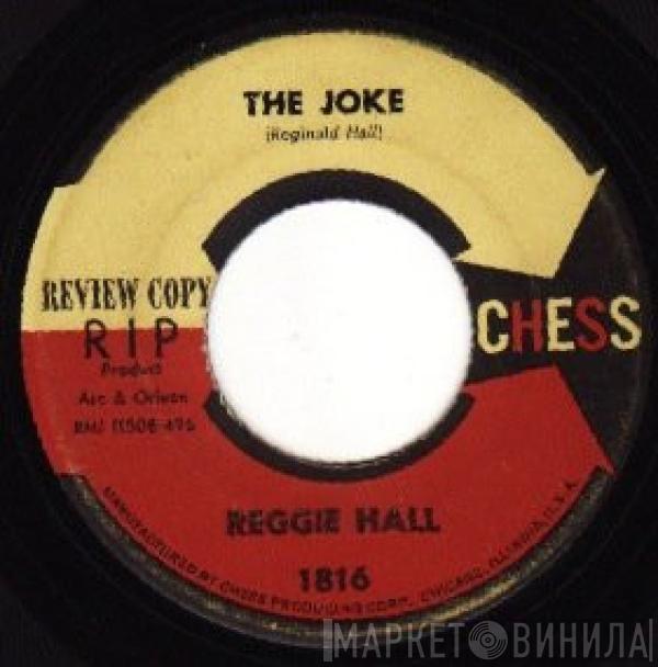 Reginald Hall - The Joke / You Can Think What You Want