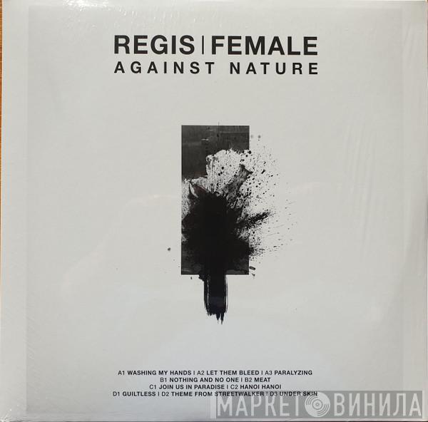 Regis, Female - Against Nature