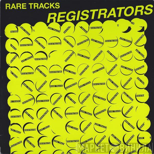 Registrators - Rare Tracks