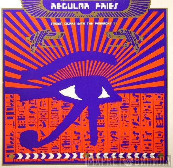 Regular Fries - Smokin Cigars With The Pharaohs EP