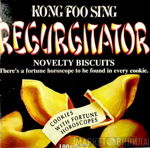  Regurgitator  - Kong Foo Sing