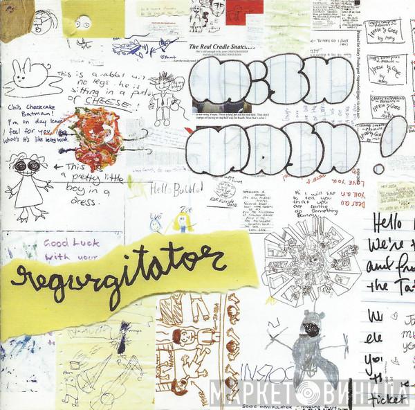  Regurgitator  - Mish Mash!