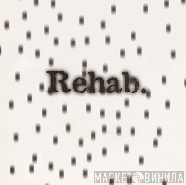 Rehab  - Hype