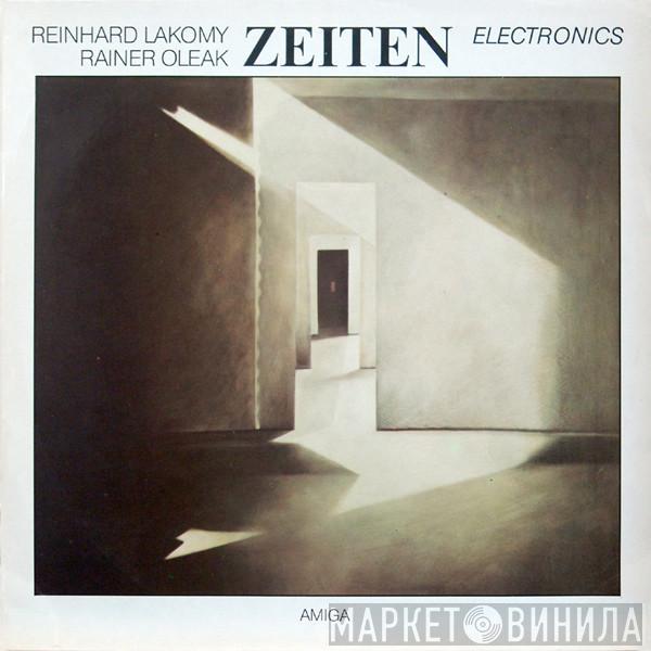 Reinhard Lakomy, Rainer Oleak - Zeiten
