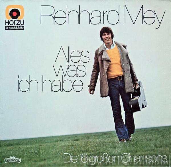 Reinhard Mey - Alles Was Ich Habe - Die 16 Großen Chansons