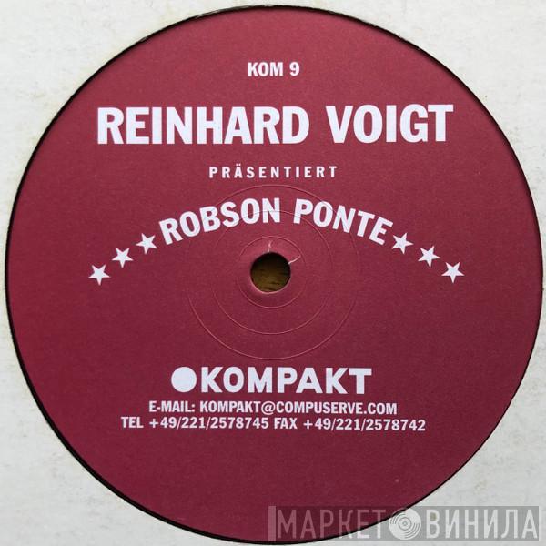 Reinhard Voigt - Robson Ponte