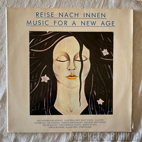  - Reise Nach Innen - Music For A New Age