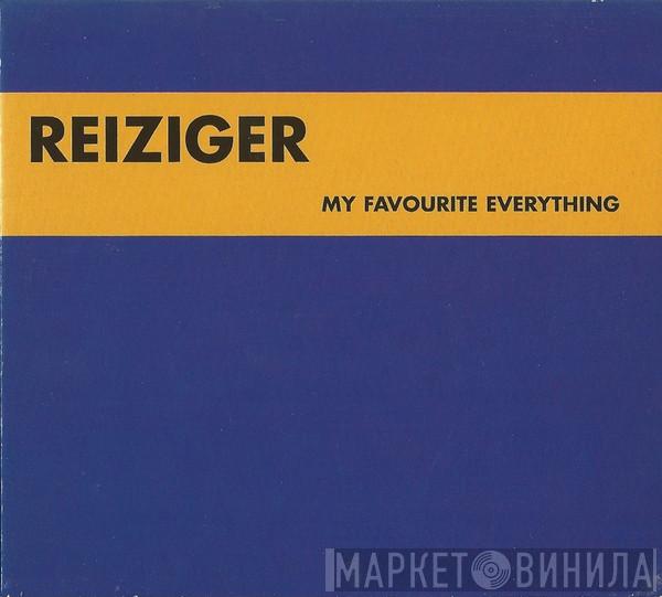 Reiziger - My Favourite Everything