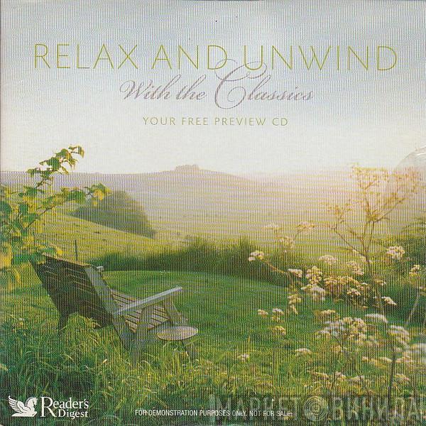  - Relax And Unwind With The Classics
