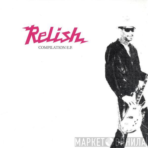  - Relish Compilation E.P.