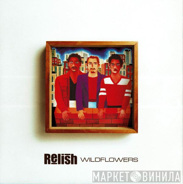  Relish  - Wildflowers