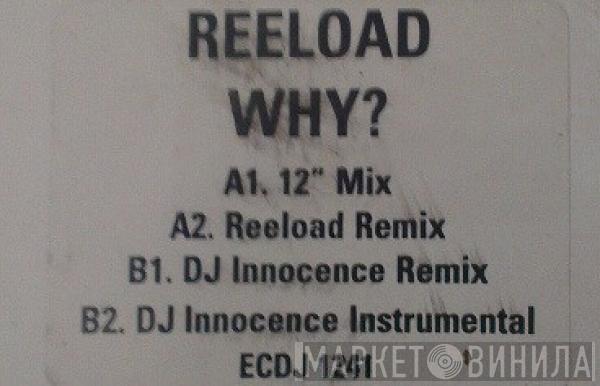 Reload  - Why?