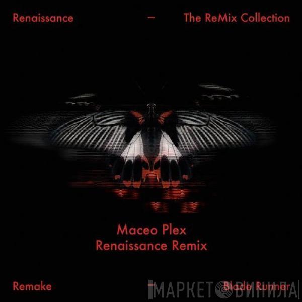  Remake  - Blade Runner (Maceo Plex Renaissance Remix)