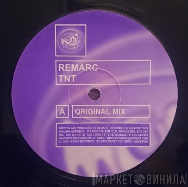 Remarc - TNT