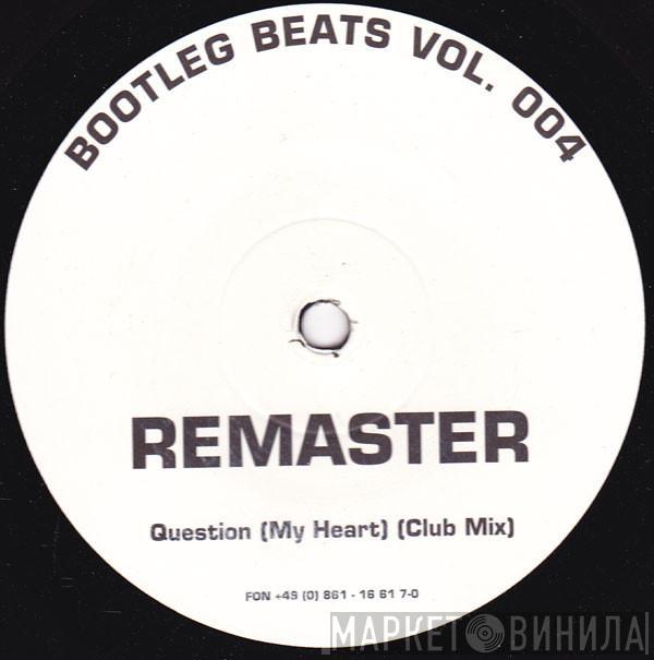 Remaster - Bootleg Beats Vol. 004