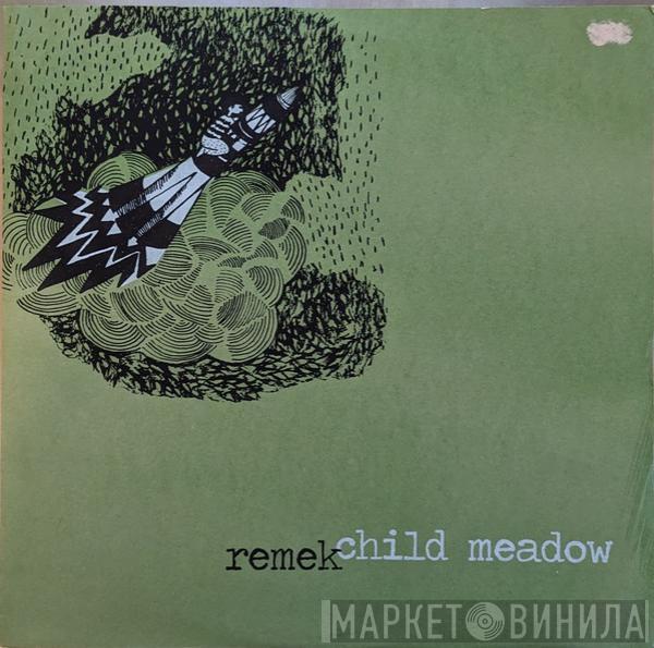 Remek, Child Meadow - Remek / Child Meadow