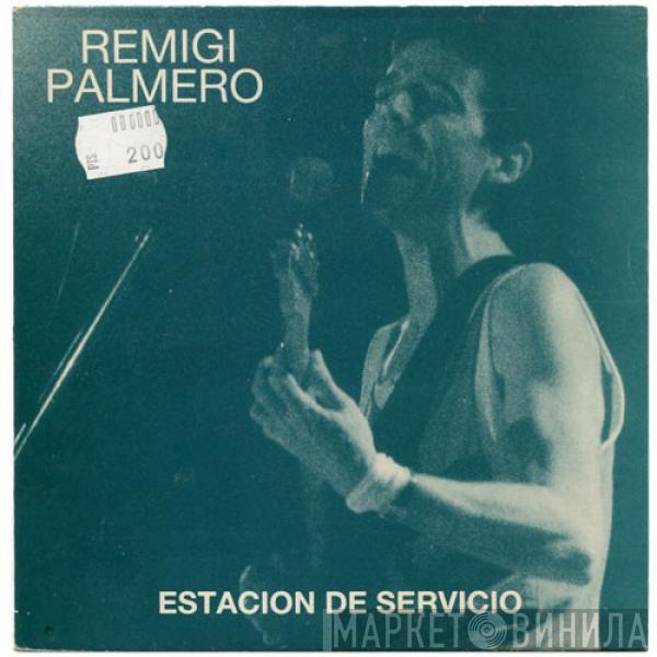 Remigi Palmero - Estación De Servicio