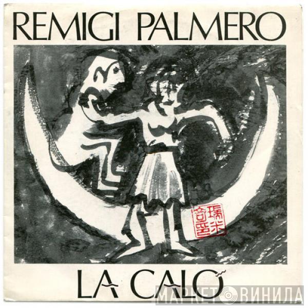 Remigi Palmero - La Caló