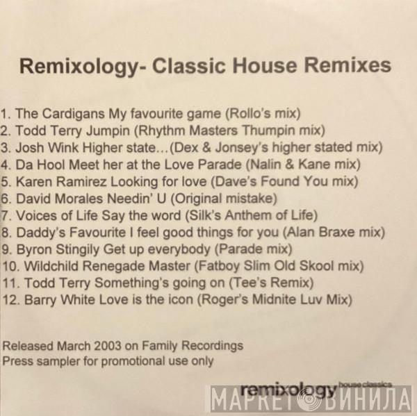  - Remixology - Classic House Remixes