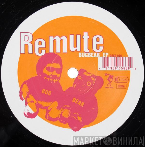 Remute - Bugbear EP